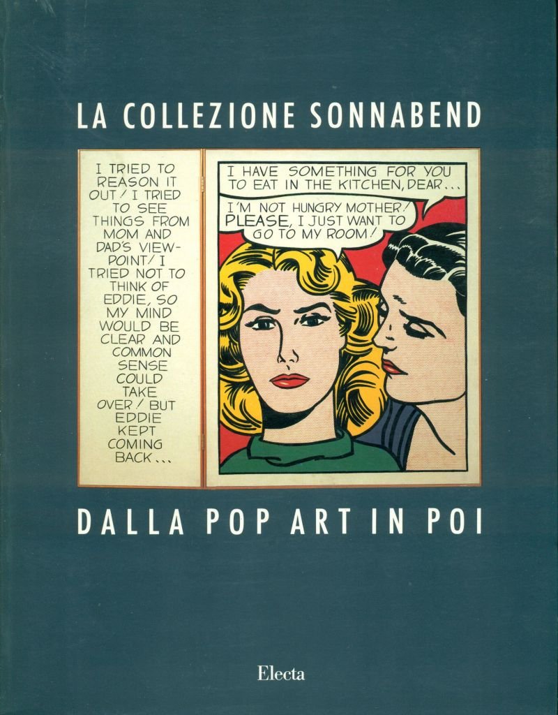 Dalla pop art in poi. La collezione Sonnabend di New York. Catalogo della mostra (Roma, 1989). Ediz. illustrata book
