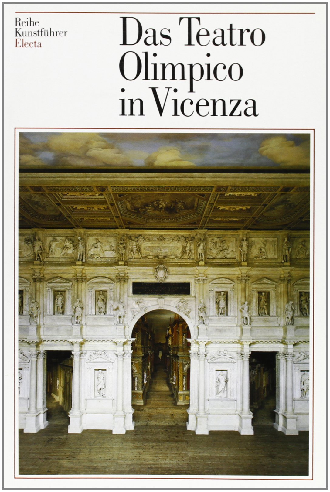 Das Teatro Olimpico in Vicenza. Ediz. illustrata (Guide artistiche) Leisure, Home & Garden Books