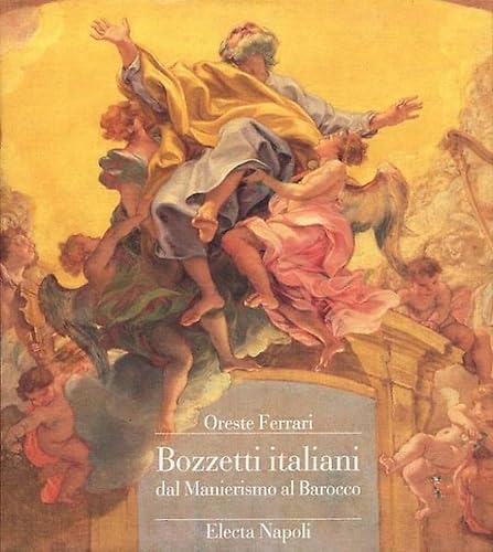 Bozzetti Italiani Dal Manierismo Al Barocco book