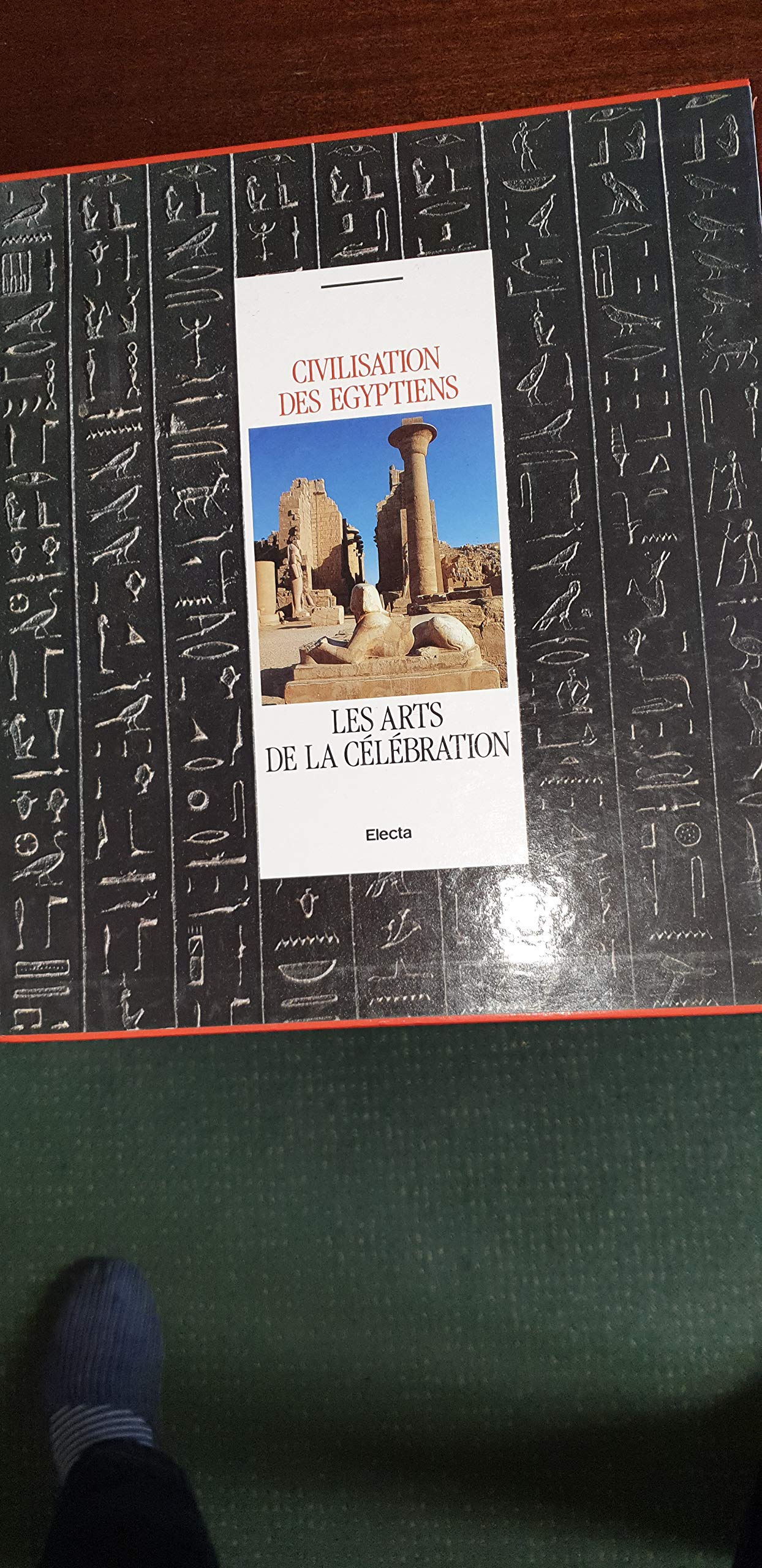 Civiltà degli egizi. Ediz. francese. Le arti della celebrazione (Vol. 3) book