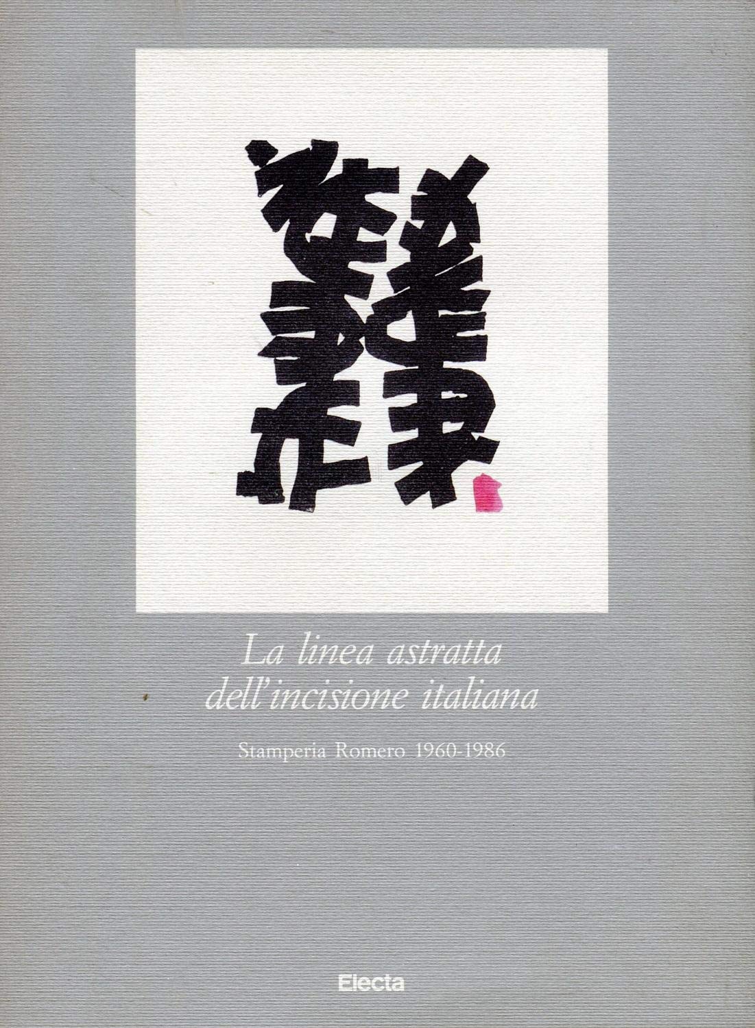 La linea astratta dell'incisione italiana. Catalogo della mostra. Ediz. illustrata (Cataloghi di mostre) Film, Art & Culture