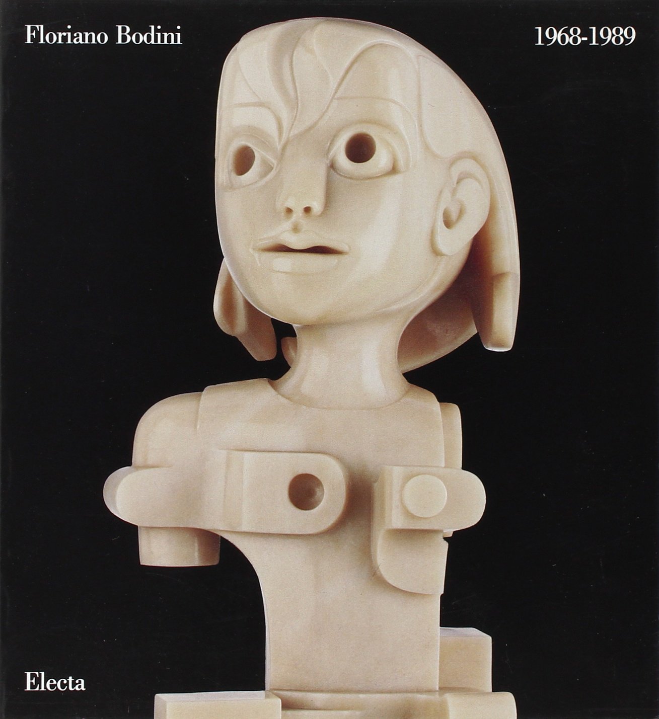 Floriano Bodini. 1968-1989 Books