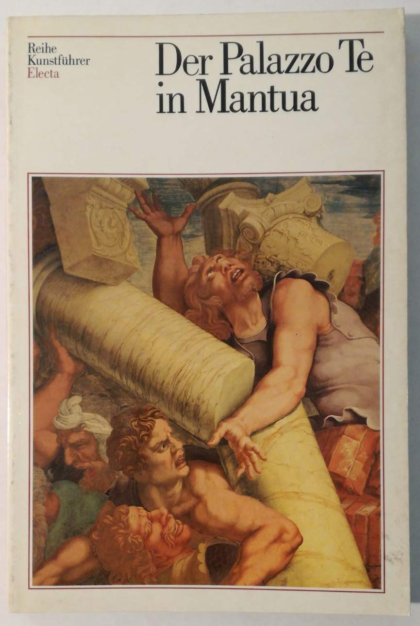 Der Palazzo Te in Mantua. Ediz. illustrata (Guide artistiche) Leisure, Home & Garden