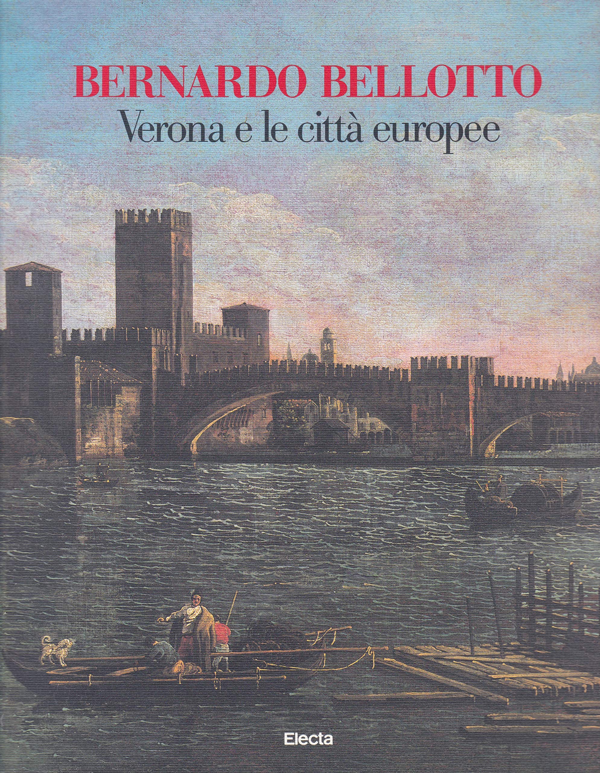 Bernardo Bellotto (Cataloghi di mostre) Film, Art & Culture