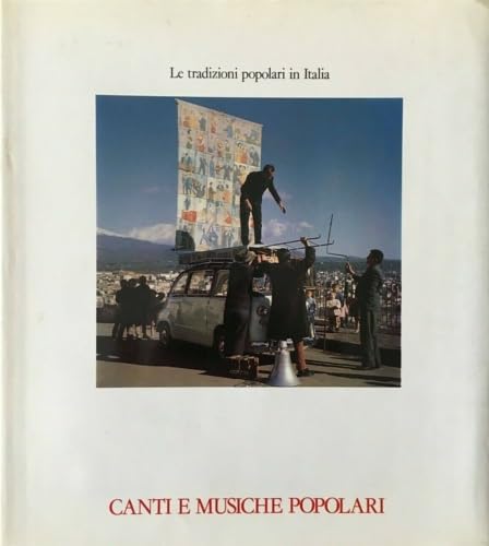 Canti e Musiche Popolari: Le Tradizioni Popolari in Italia book