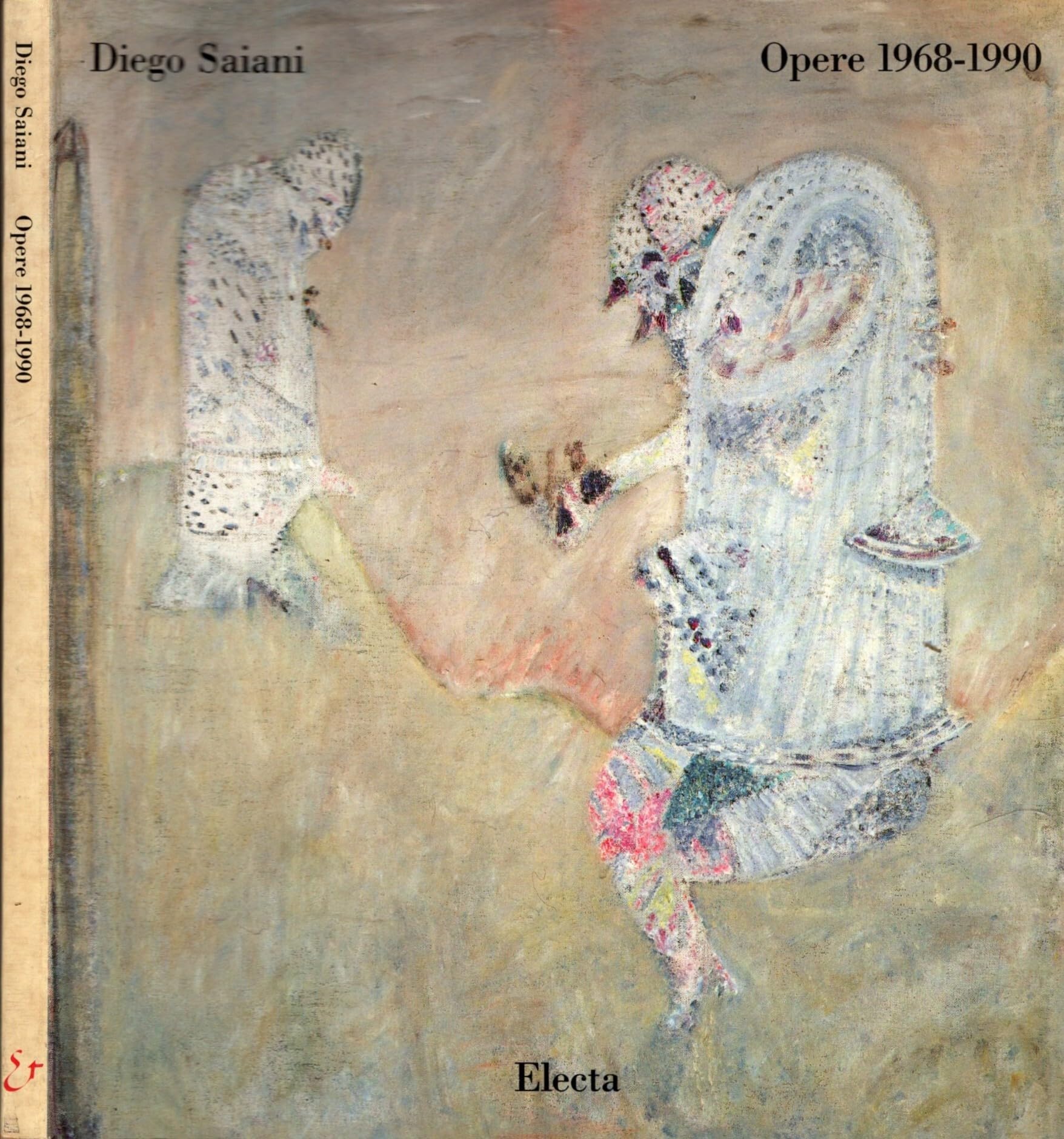 Diego Saiani. Catalogo della mostra. Ediz. illustrata (Cataloghi di mostre) Books