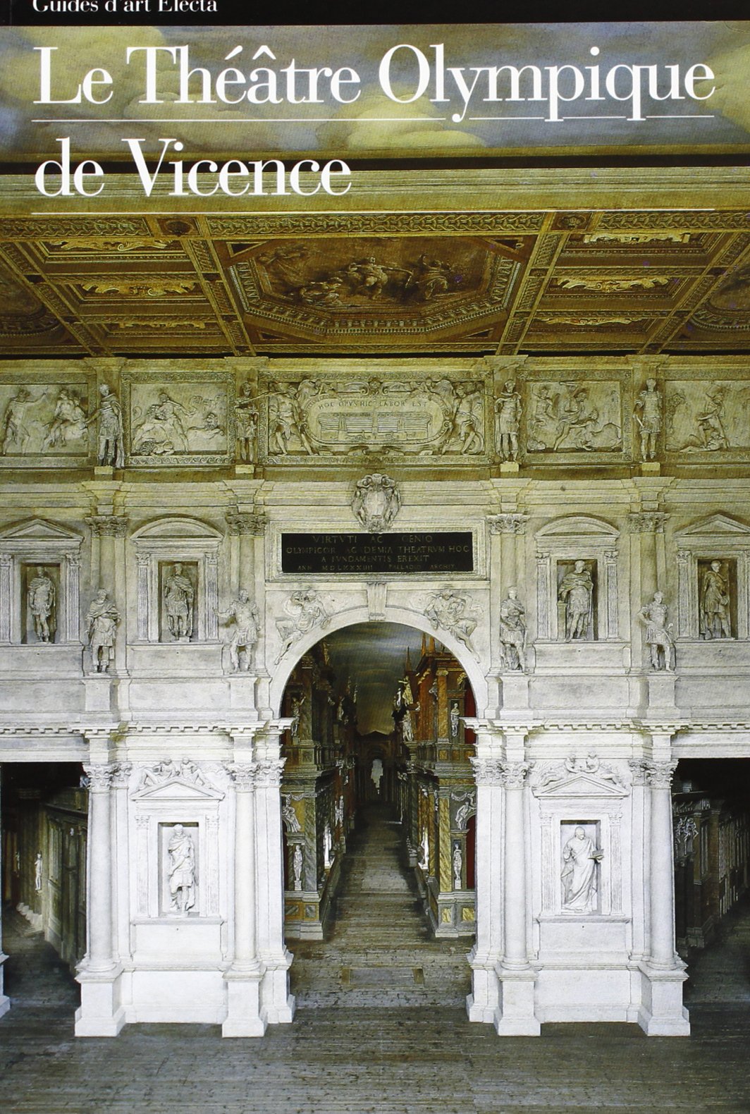 Le Théâtre Olympique de Vicence. Ediz. illustrata book