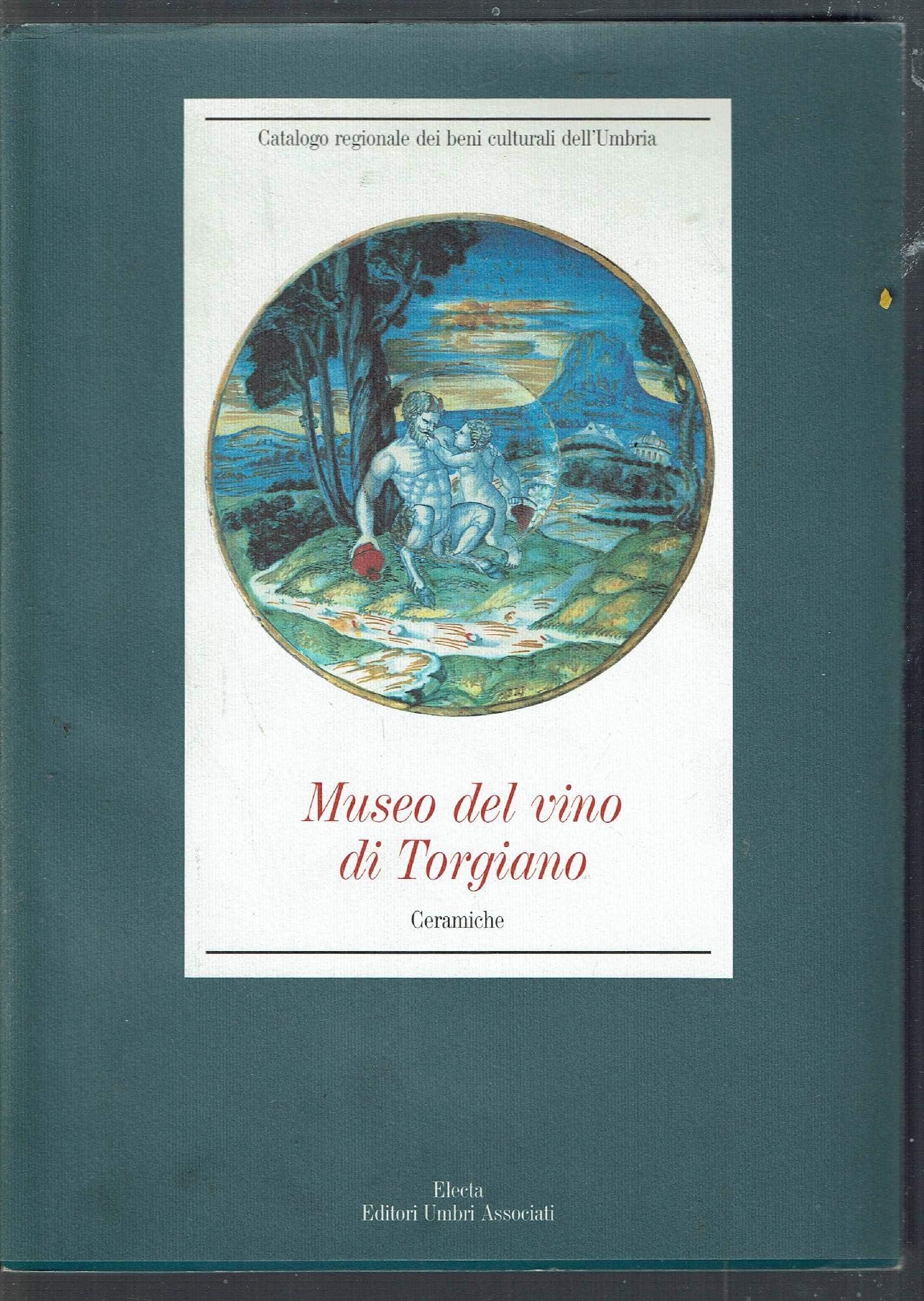 Ceramiche: Museo Del Vino DI Torgiano (Catalogo regionale beni culturali Umbria) Film, Art & Culture