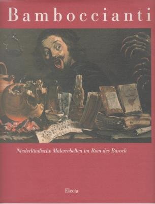 I Bamboccianti: Niederlandische Malerrebellen im Rom des Barock - Ausstellungs-Katalog Köln / Utrecht 1991/92 Foreign Languages ​​& Dictionaries