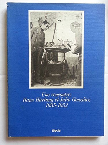 Hartung e Gonzalez. Un incontro. Catalogo della mostra. Ediz. bilingue (Cataloghi di mostre) Film, Art & Culture