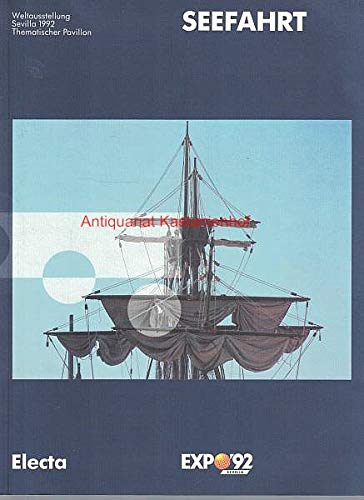 Seefahrt. Weltausstellung Expo Sevilla 1992. Thematischer Pavillon. Contemporary literature