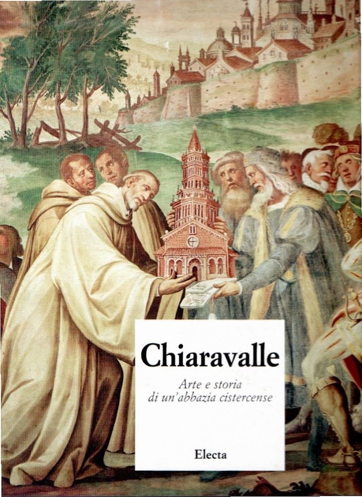 Chiaravalle: Arte e Storia DI UN'Abbazia Cistercensa (Arte. Varie) Architecture