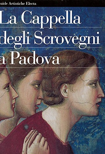 La cappella degli Scrovegni a Padova. Ediz. illustrata (Guide artistiche) Leisure, Home & Garden