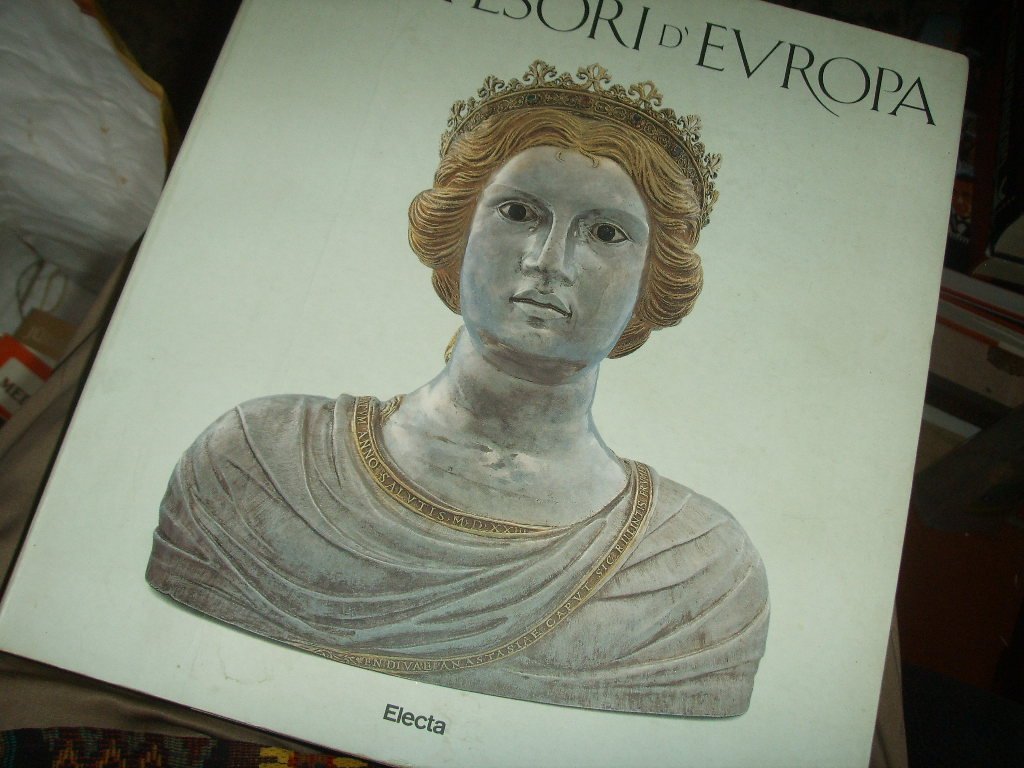 Ori e Tesori d'Europa: Mille Anni DI Oreficeria Nel Friuli Venezia Giulia book