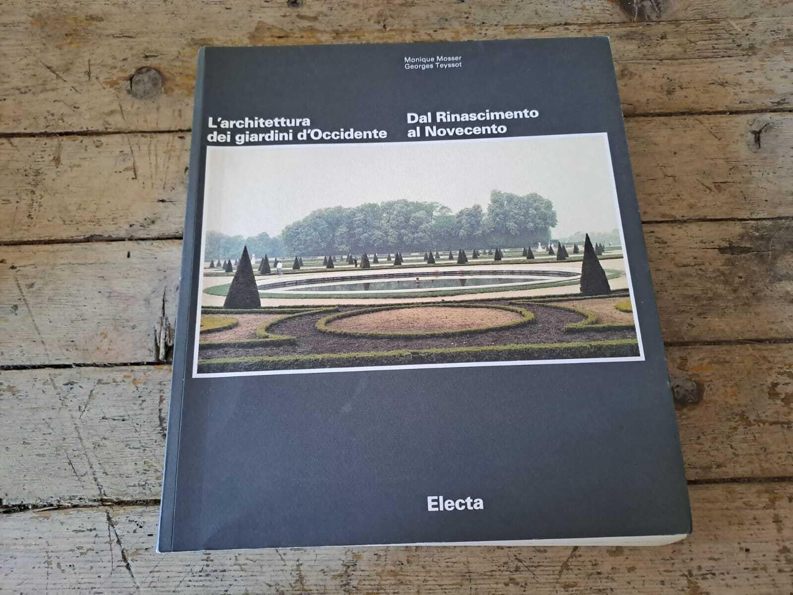 L'architettura dei giardini d'Occidente. Dal Rinascimento al Novecento. Ediz. illustrata book