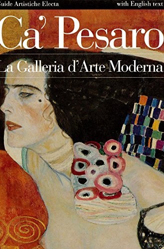Ca' Pesaro. La galleria d'arte moderna. Ediz. italiana e inglese (Guide artistiche) Leisure, Home & Garden