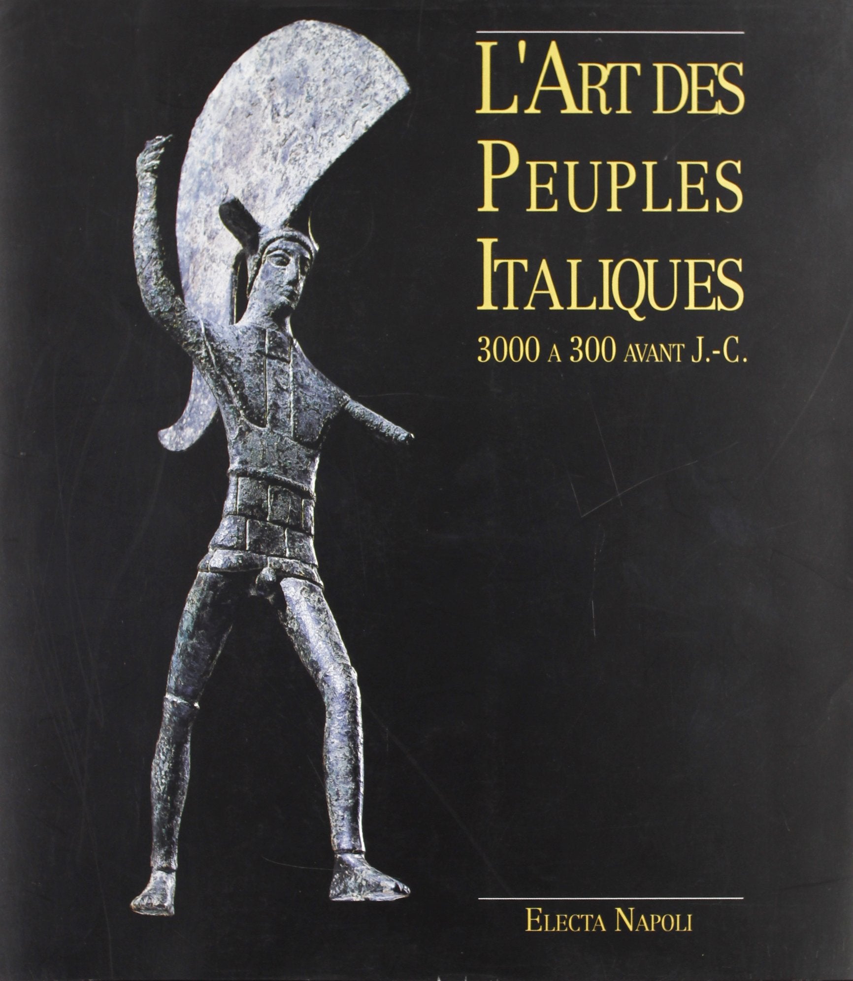 L'art des peuples italiques. Ediz. illustrata (Electa Napoli. Storia e civiltà. Varia) Film, Art & Culture