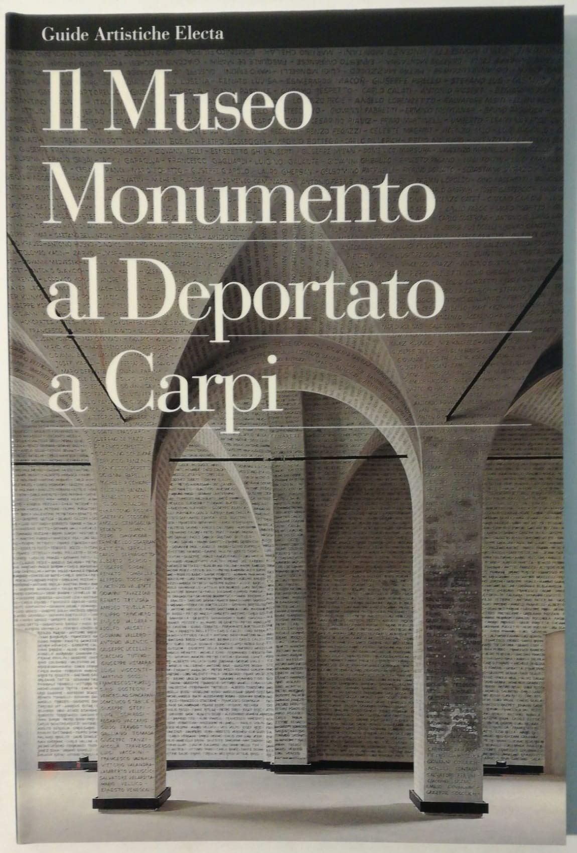 Museo monumento al deportato a Carpi. Ediz. illustrata book