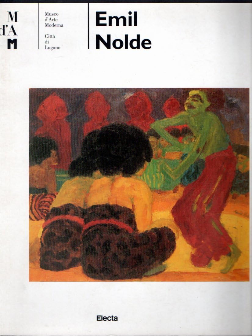 Emil Nolde. Catalogo della mostra (Lugano, 1994). Ediz. tedesca (Cataloghi di mostre) Film, Art & Culture