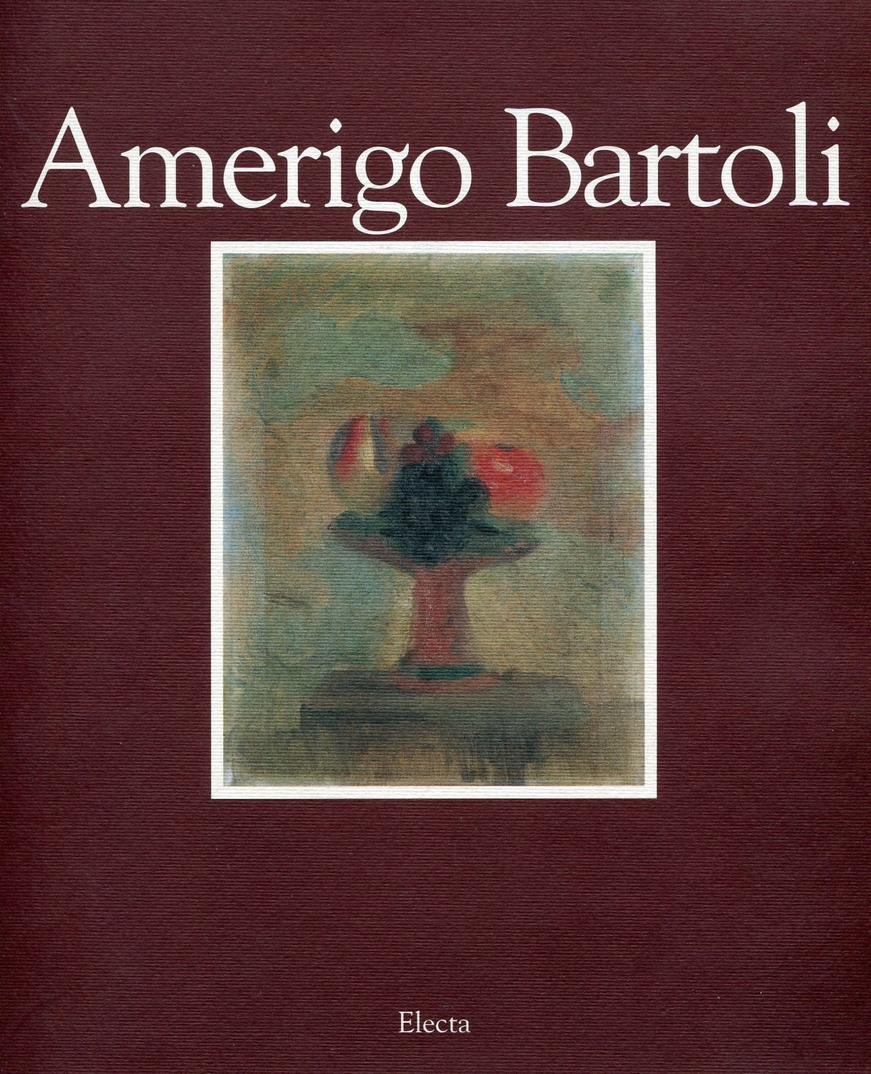 Amerigo Bartoli. Catalogo della mostra (Macerata, 1994). Ediz. illustrata book
