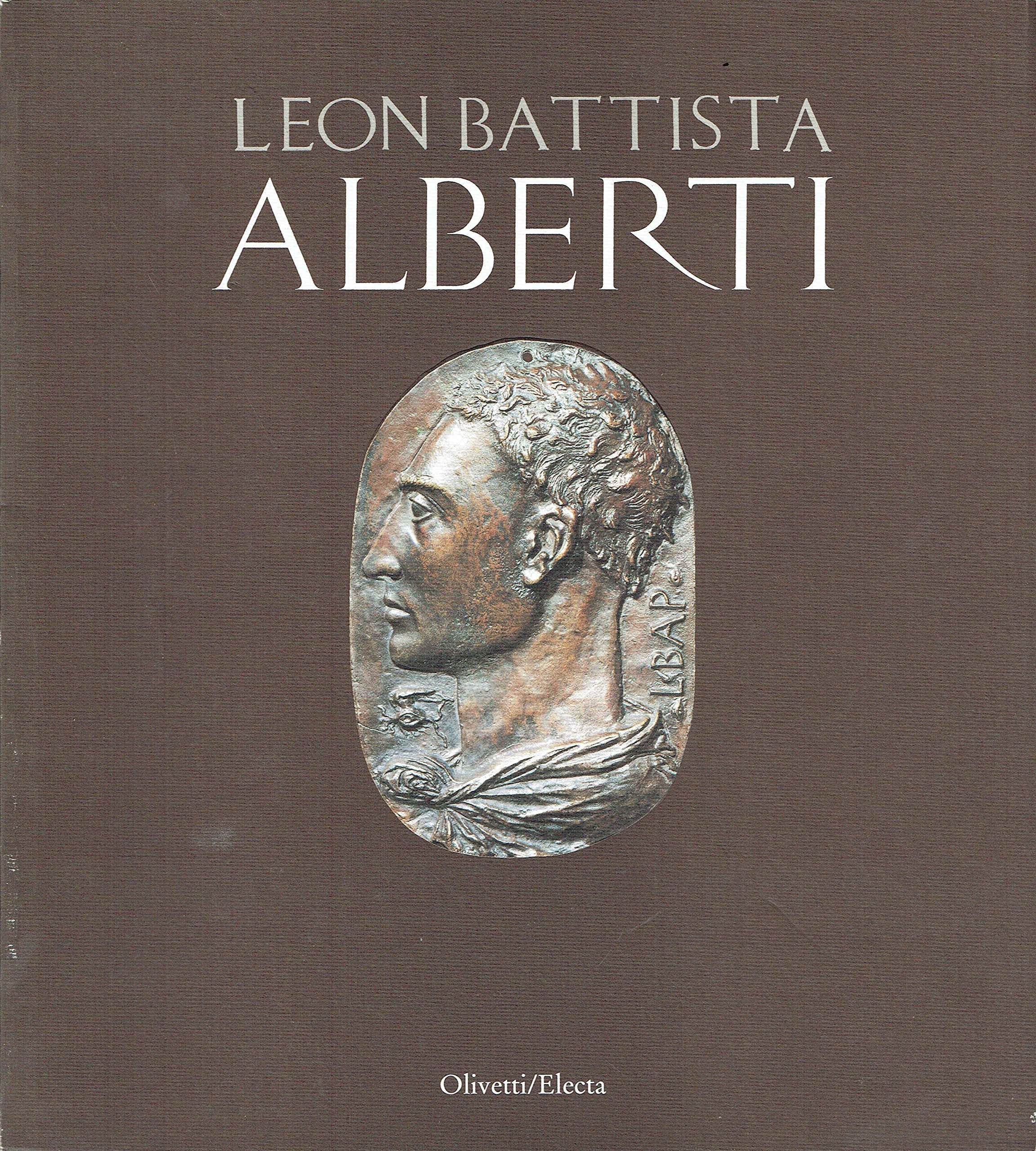 Leon Battista Alberti (Cataloghi di mostre) Architecture
