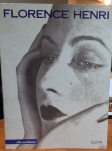 Florence Henri: Exhibition - Frejus (Cataloghi di mostre) Memories