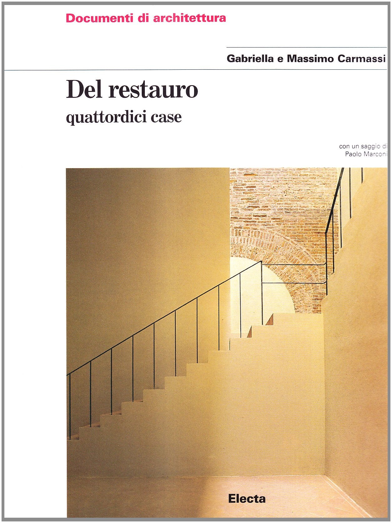Del restauro. Quattordici case book