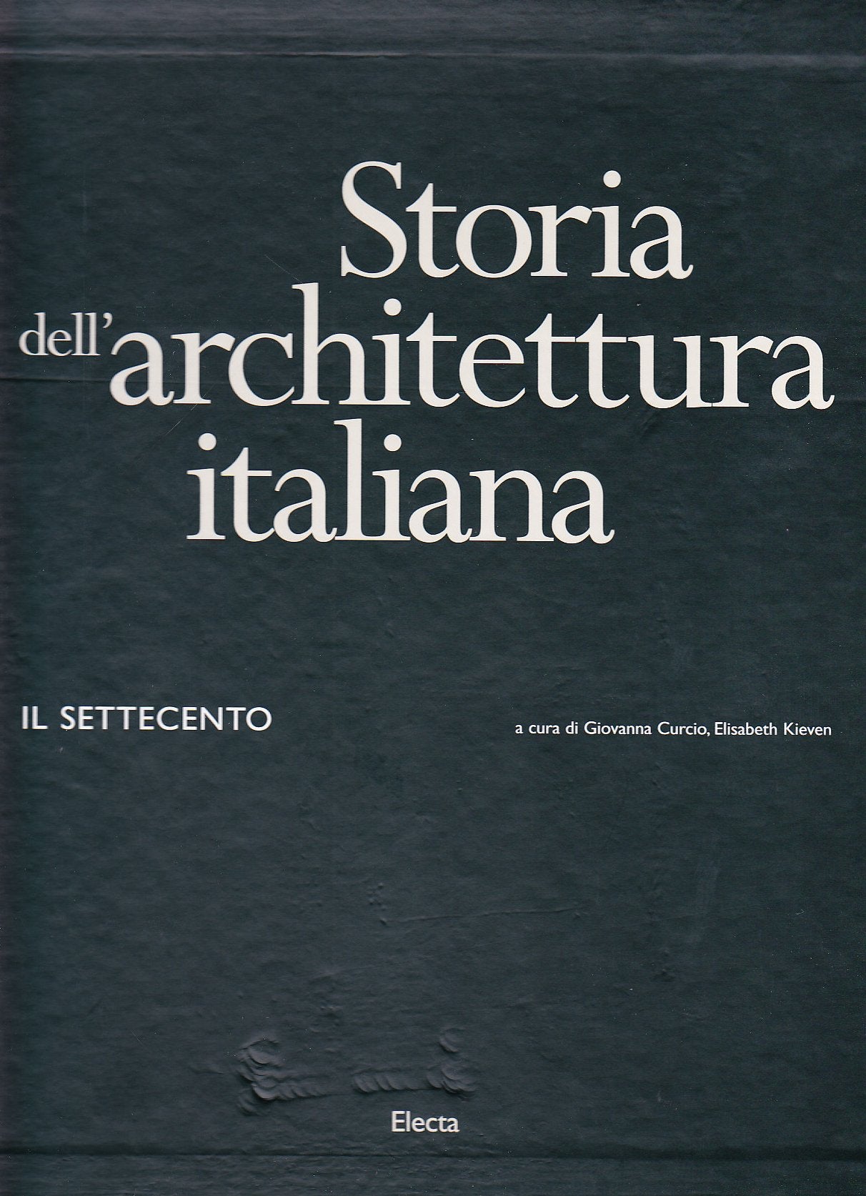 Storia dell'architettura italiana. Il Settecento book
