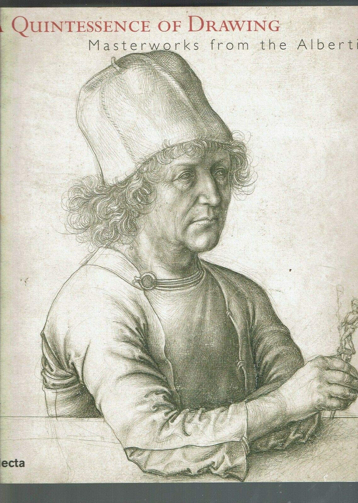 A Quintessence of Drawing: Masterworks from the Albertina (Cataloghi di mostre) Arts & Music