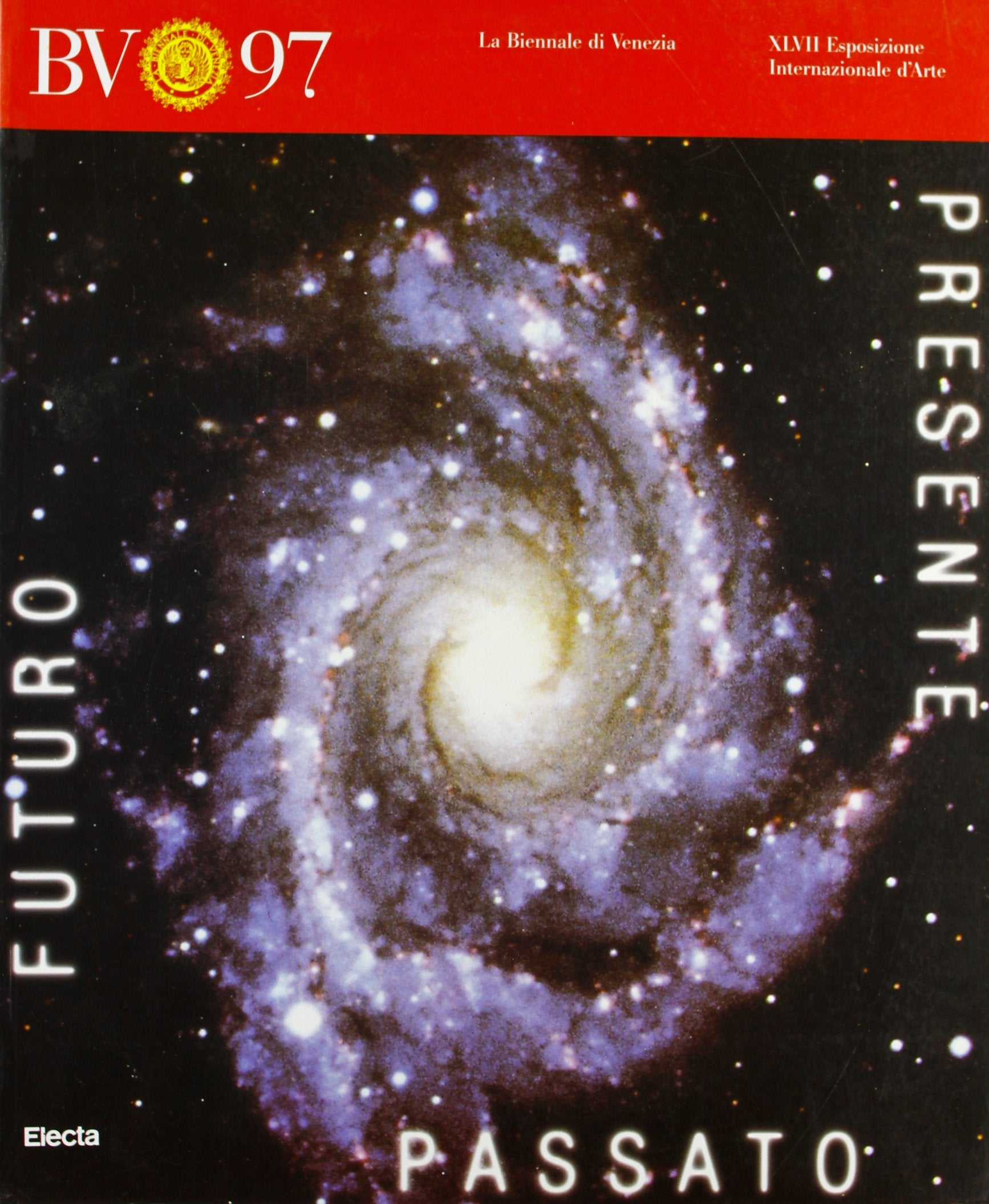 Futuro, presente, passato. 47/a Biennale arti visive. Catalogo della mostra (Venezia, Giardini di Castello, Corderie, 15 giugno-9 novembre 1997). Ediz. illustrata (Cataloghi di mostre) Film, Art & Culture