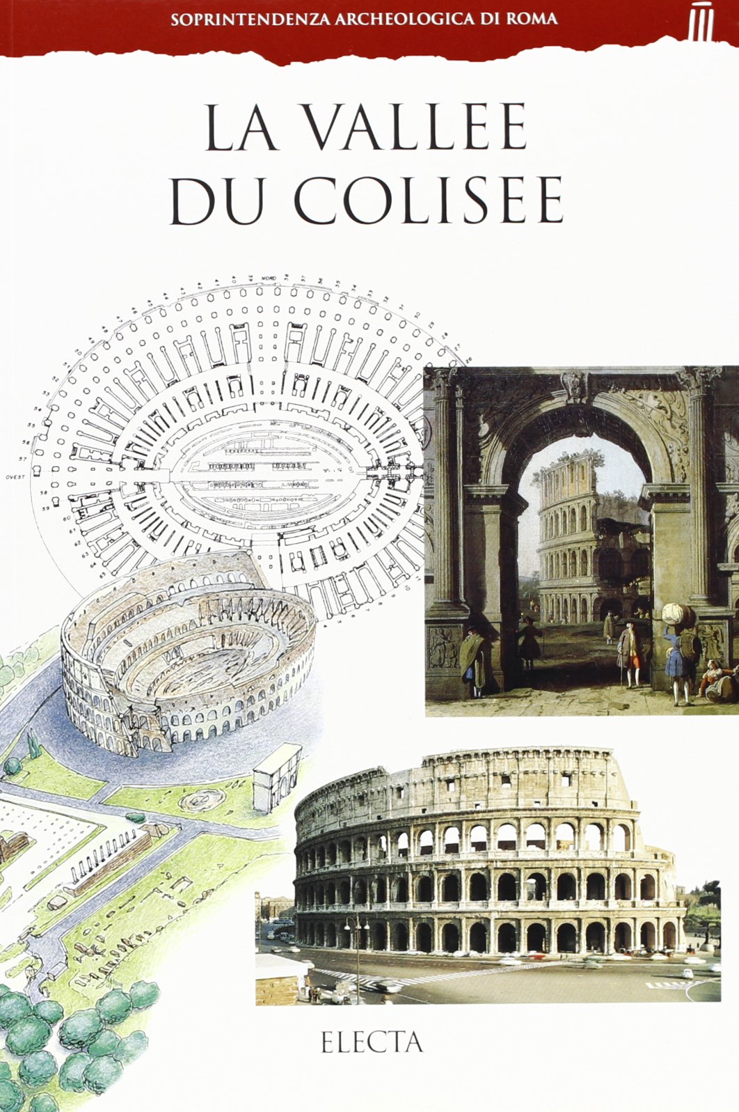 La valléè du Colisee. Ediz. illustrata (Soprintendenza archeologica di Roma) Leisure, Home & Garden