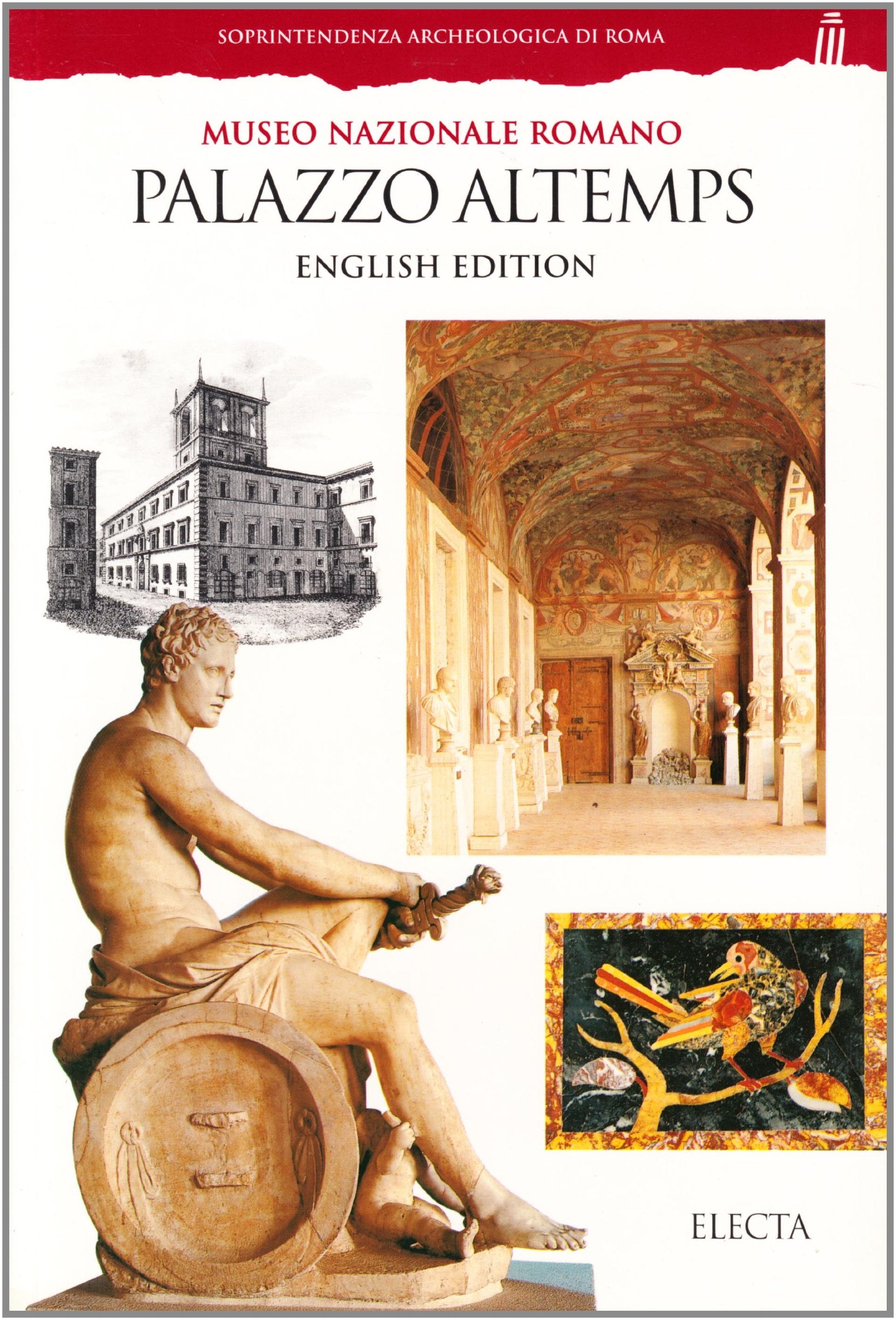 Palazzo Altemps. Museo nazionale romano. Ediz. inglese (Soprintendenza archeologica di Roma) Leisure, Home & Garden