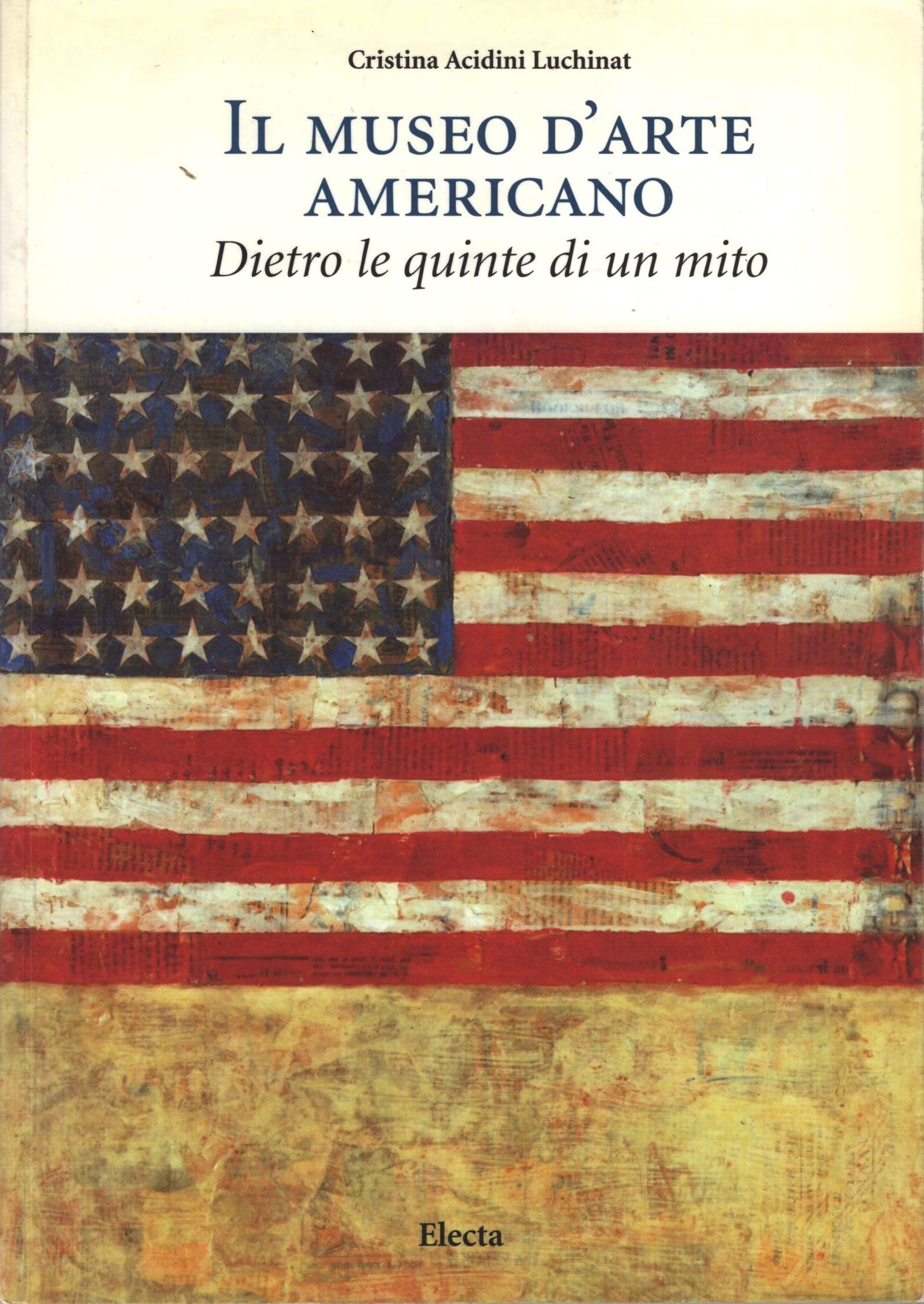 Il Museo D'Arte Americano: Dietro Le Quinte Di UN Mito (Arte e cultura) Social Sciences