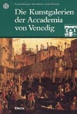 Die Kunstgalerien der Accademia von Venedig. Ediz. illustrata (Soprint. beni art. e stor. di Venezia) Leisure, Home & Garden