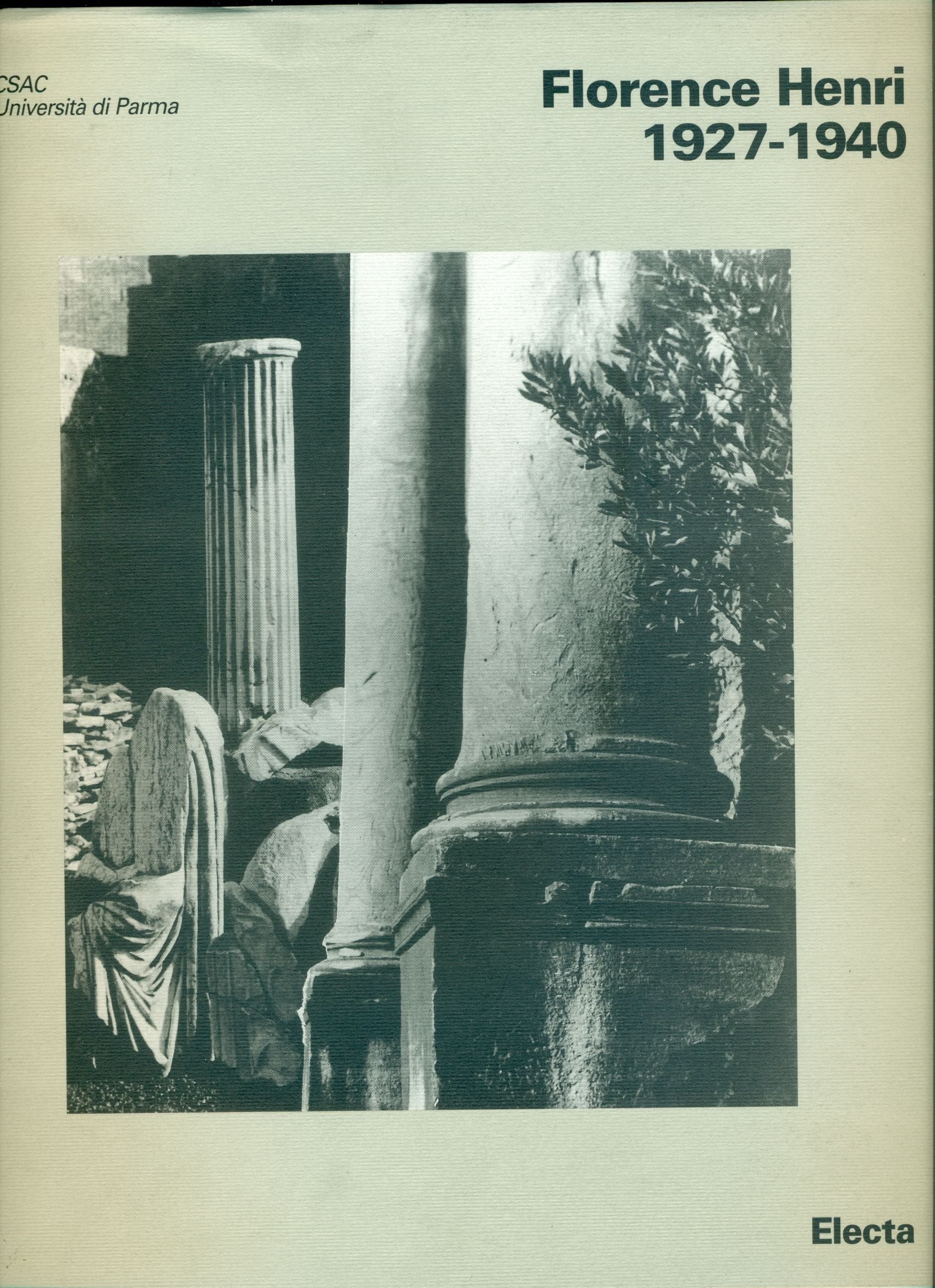 Florence Henri 1927-1940. Fotografie nelle raccolte CSAC. Catalogo della mostra (Parma, 17 settembre-22 novembre 1998). Ediz. illustrata book