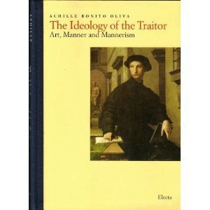 The Idelology of the Traitor: Art, Manner and Mannerism book