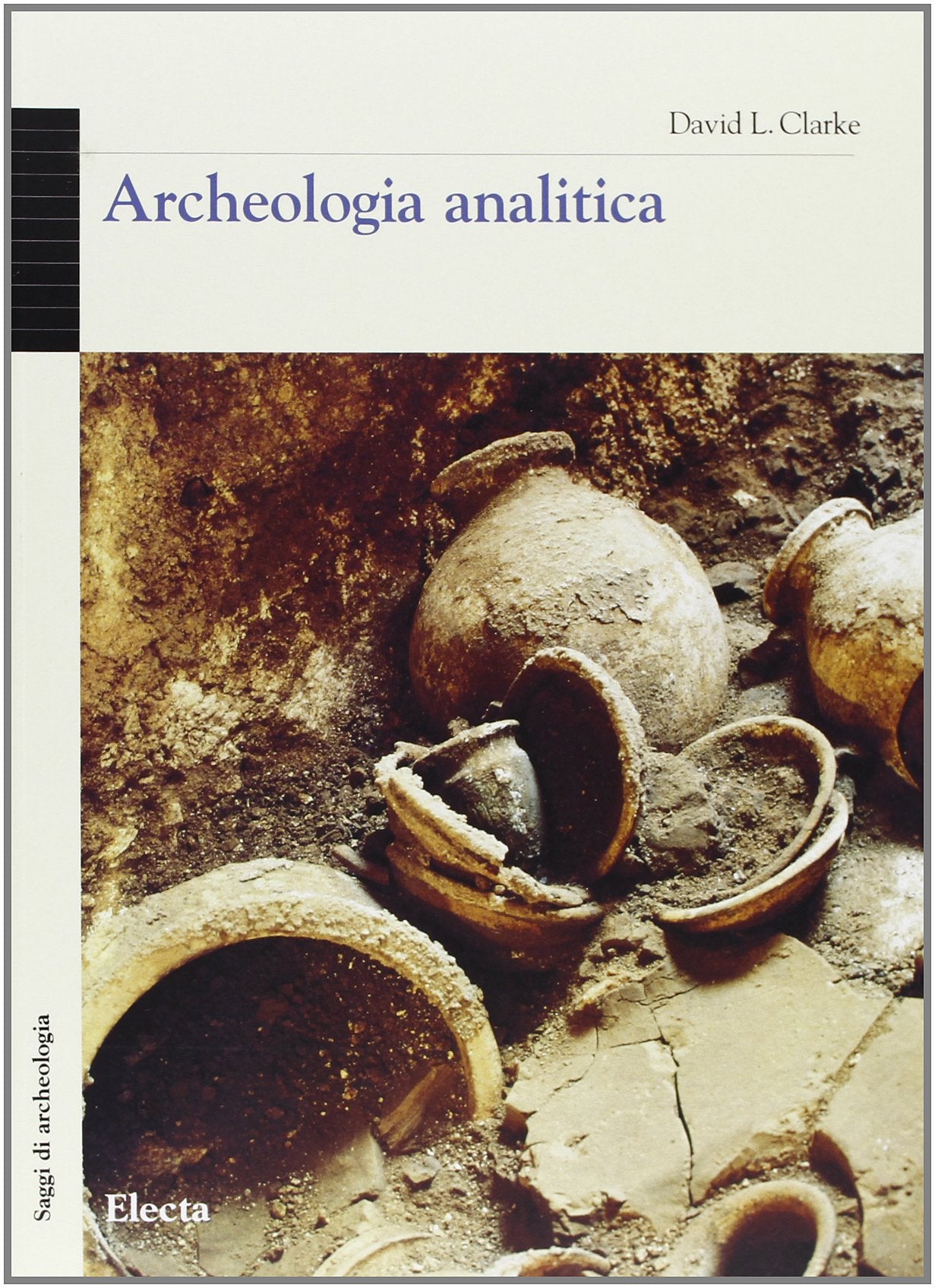 Archeologia analitica (Archeologia e arte antica. Saggi) Natural Sciences