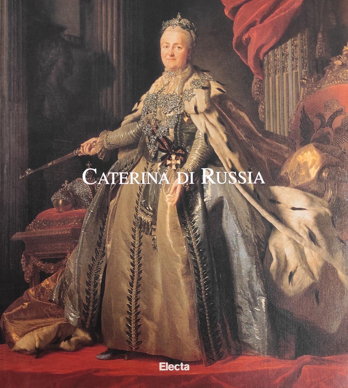 Caterina di Russia. L'imperatrice e le arti. Ediz. illustrata (Cataloghi di mostre) Memories