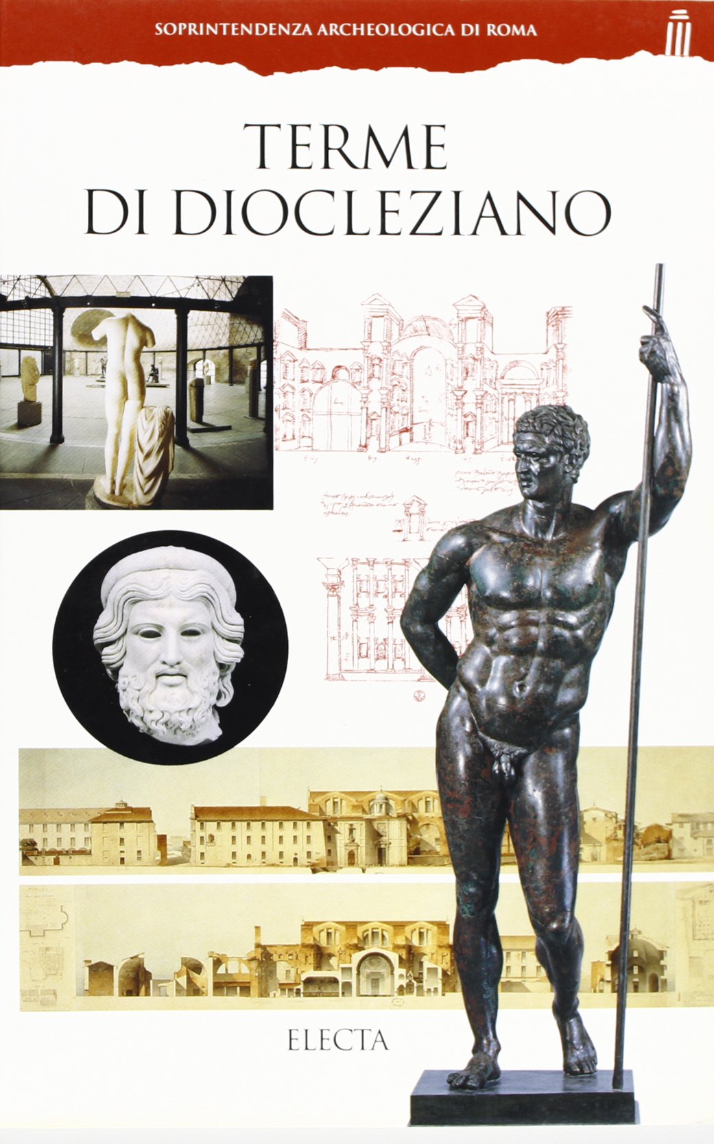 Terme di Diocleziano. Con le sculture dell'Aula ottagona. Ediz. illustrata (Soprintendenza archeologica di Roma) Architecture