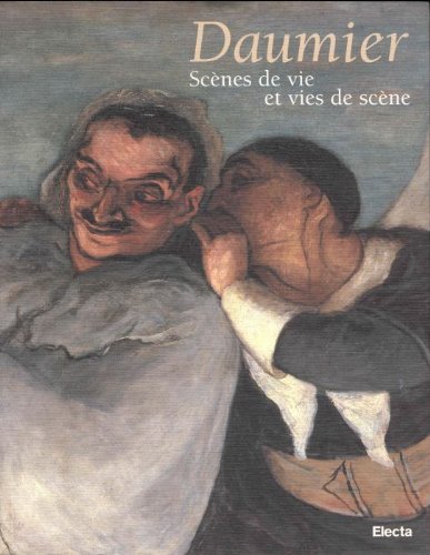 Daumier: scènes de vie et vies de scène. Ediz. illustrata Film, Art & Culture