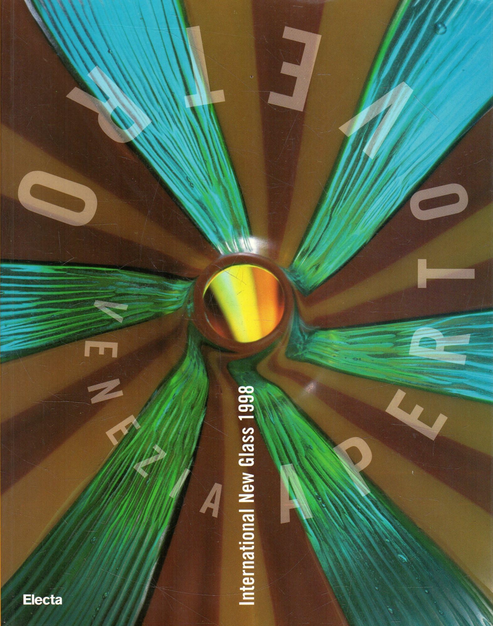 Venezia Aperto Vetro: International New Glass, 1998 (Cataloghi di mostre) Film, Art & Culture