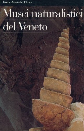 Musei naturalistici del Veneto. Ediz. illustrata (Guide artistiche) Leisure, Home & Garden