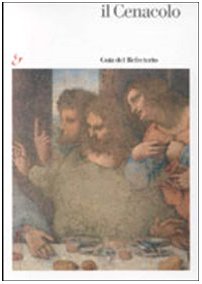 Il Cenacolo. Guía del refectorio. Ediz. illustrata Leisure, Home & Garden