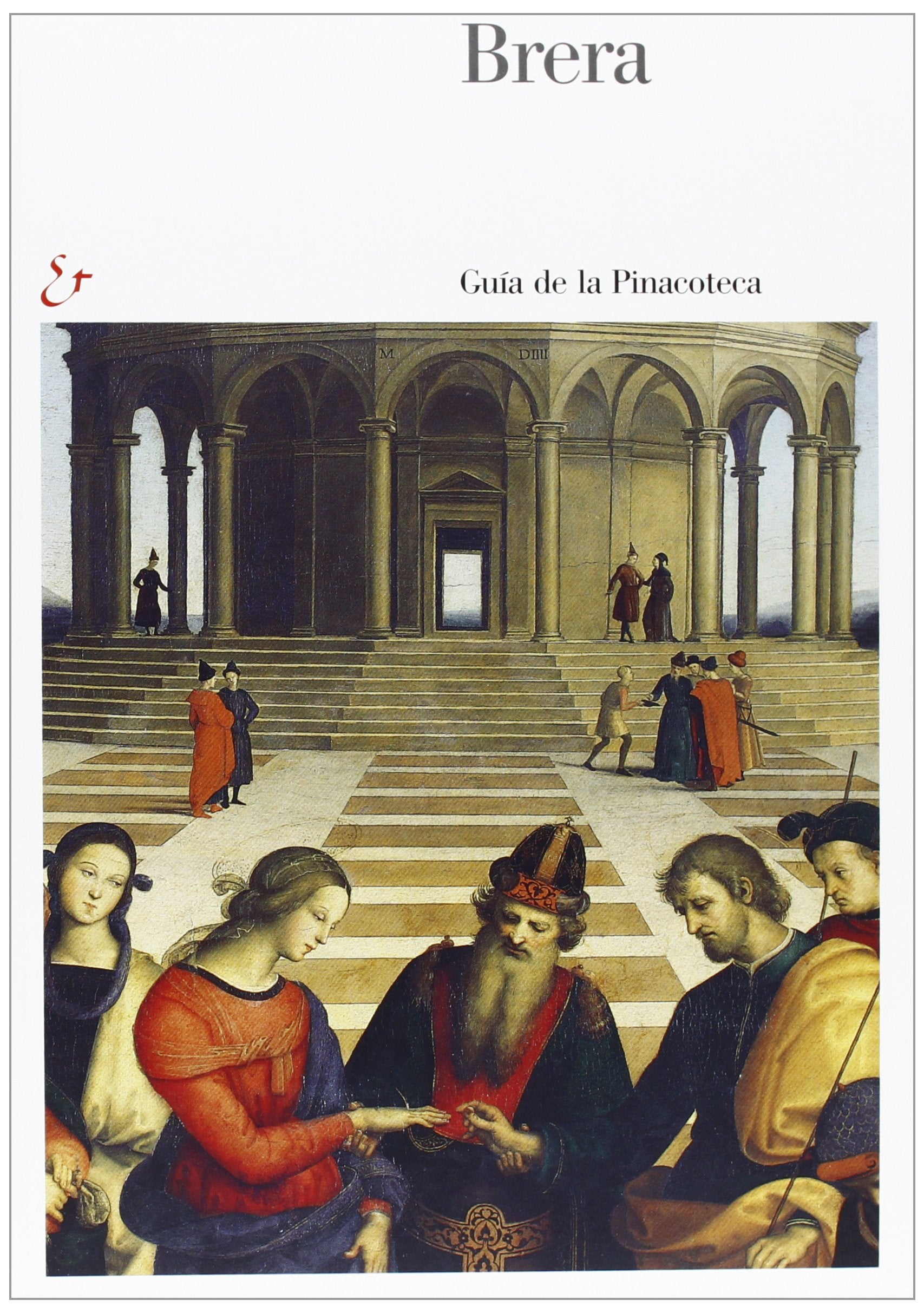Brera. Guida alla Pinacoteca. Ediz. spagnola book