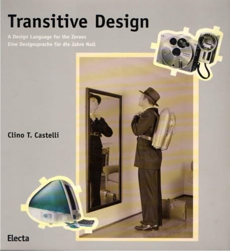 Transitive Design: A Design Language for the Zeroes = Eine Designsprache Fur Die Jahre Null book