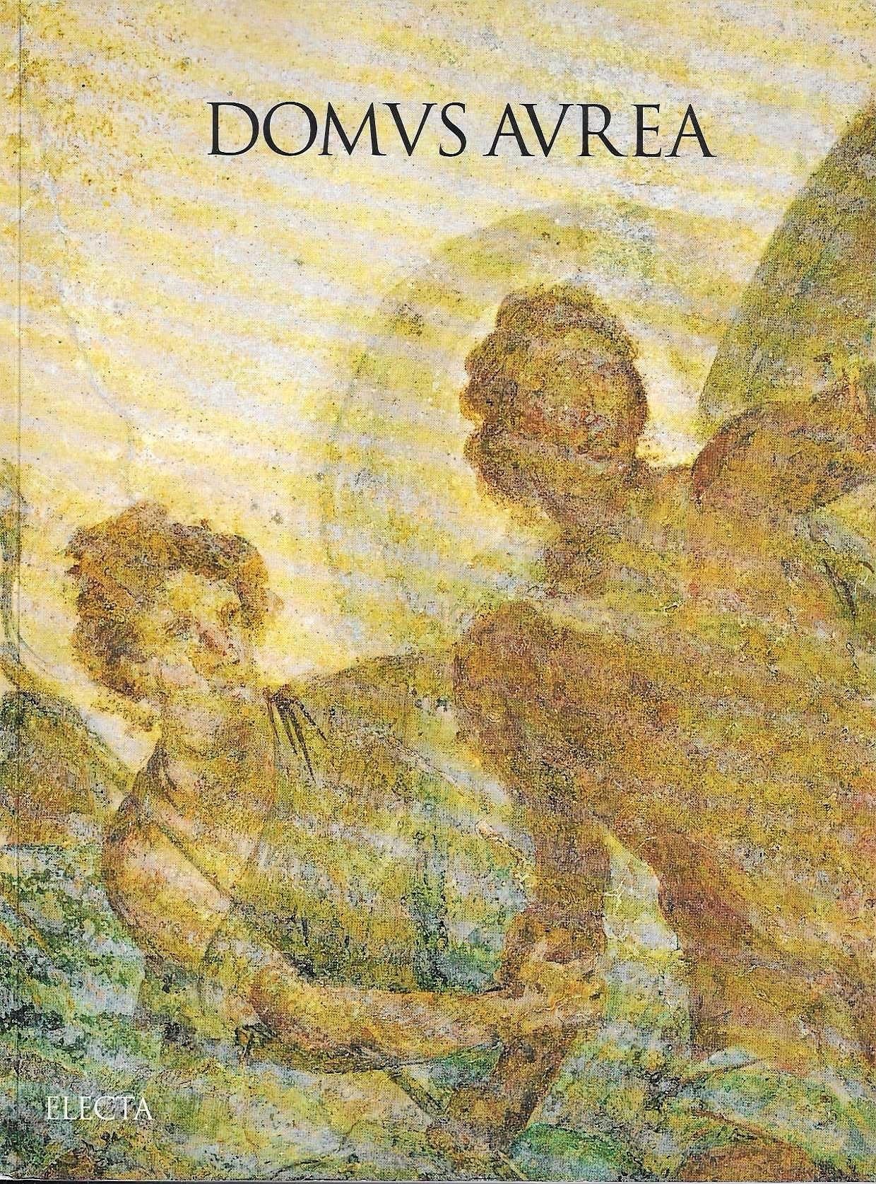 Domus aurea. Ediz. illustrata (Soprintendenza archeologica di Roma) Architecture