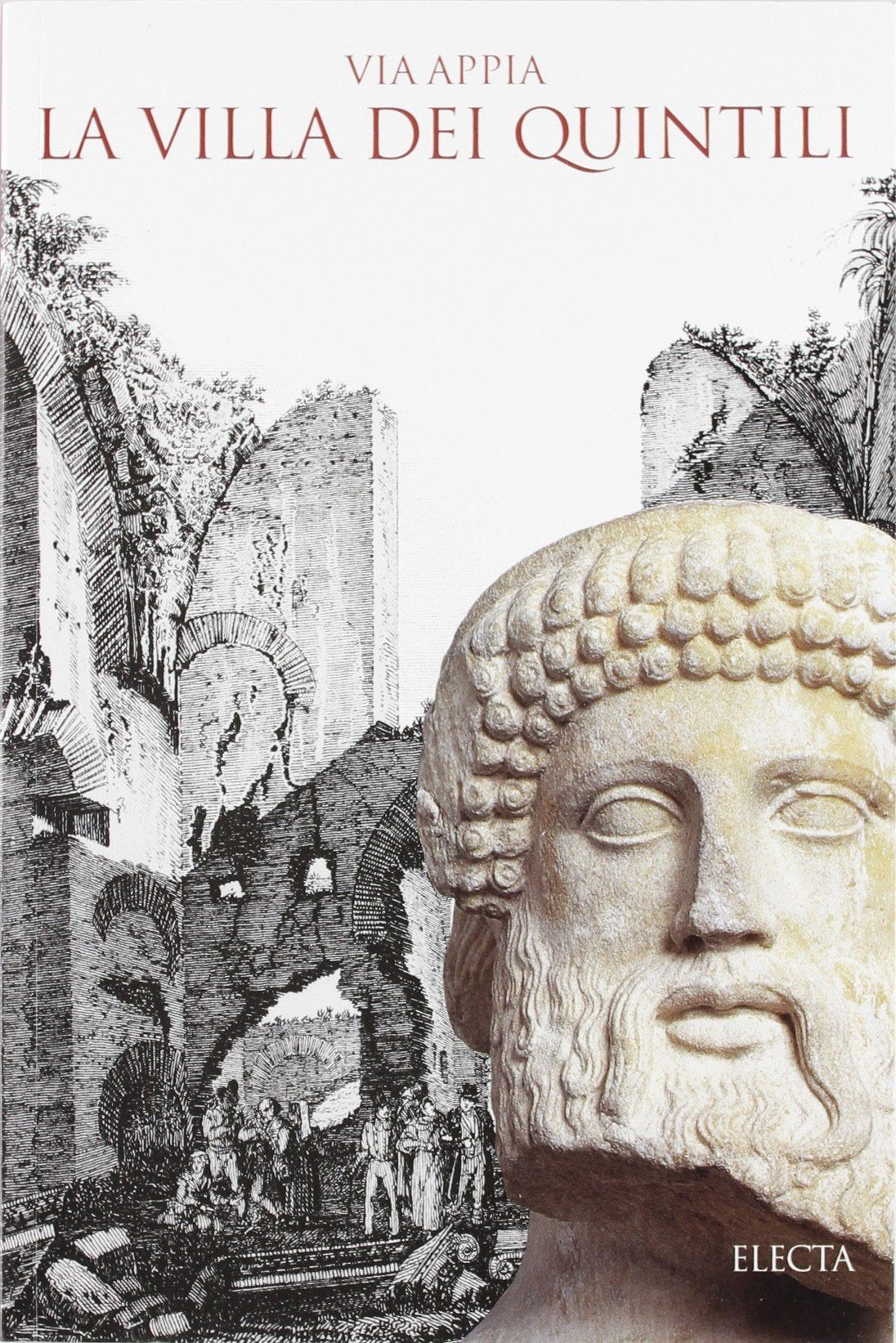 Via Appia. La villa dei Quintili. Ediz. illustrata Travel