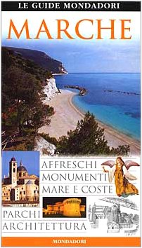 Marche. Ediz. illustrata (Le guide Mondadori) Leisure, Home & Garden