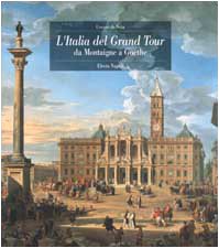 L'Italia del Grand Tour. Da Montaigne a Goethe book