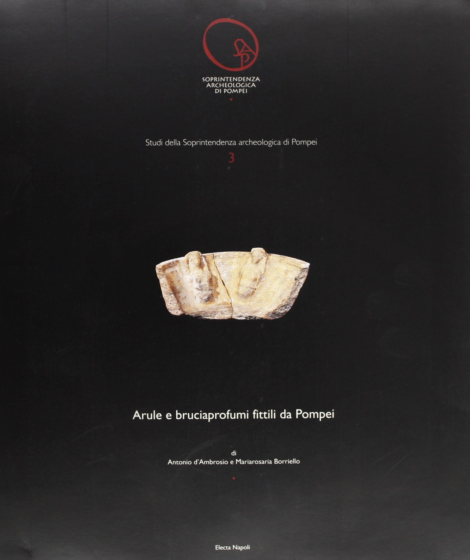 Arule e bruciaprofumi fittili da Pompei. Ediz. illustrata Film, Art & Culture